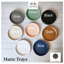 Load image into Gallery viewer, **New Model ** Round Matte Trays (10 colours)
